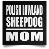 Polish Lowland Sheepdog Mom - Poster Square