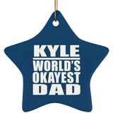 Kyle World's Okayest Dad - Star Ornament