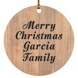 Merry Christmas Garcia Family - Circle Ornament C