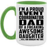 Proud Event Coordinator Dad Of Awesome Daughter - 15oz Accent Mug Green