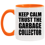 Keep Calm and Trust The Garbage Collector - 11oz Accent Mug Orange