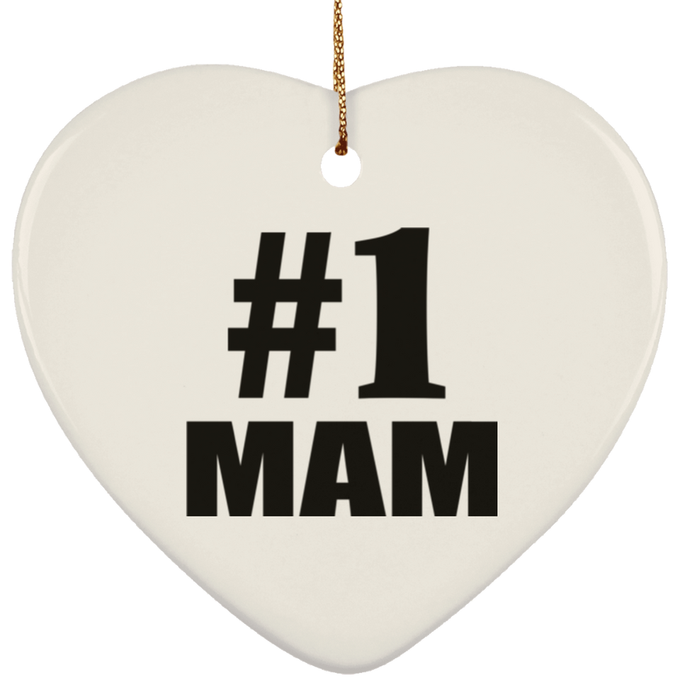 Number One #1 Mam - Heart Ornament