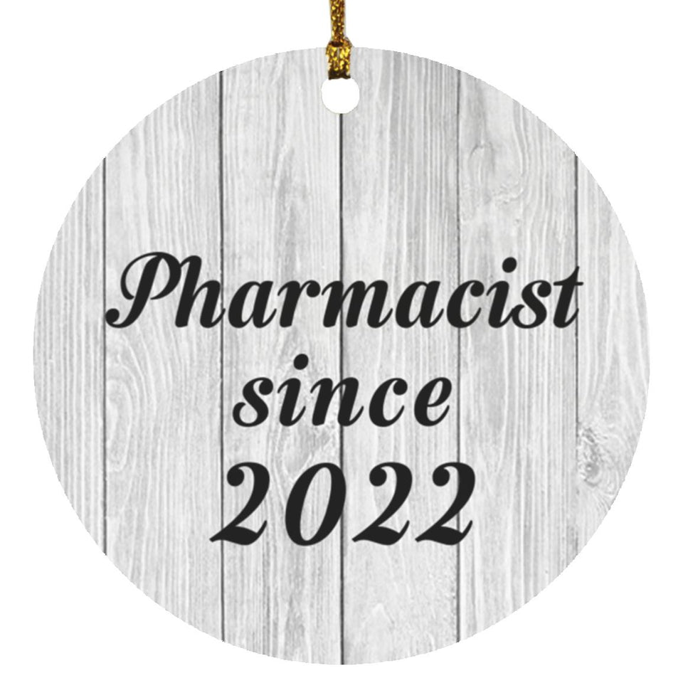 Pharmacist Since 2022 - Circle Ornament F