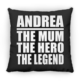 Andrea The Mum The Hero The Legend - Throw Pillow Black