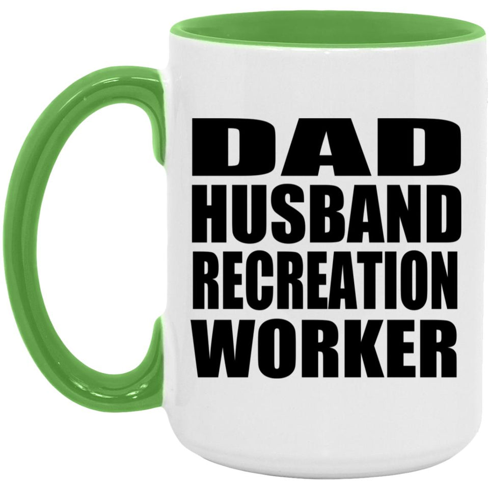 Dad Husband Recreation Worker - 15oz Accent Mug Green