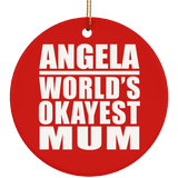 Angela World's Okayest Mum - Circle Ornament