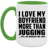 I Love My Boyfriend More Than Jugging - 15oz Accent Mug Green