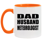 Dad Husband Meteorologist - 11oz Accent Mug Orange