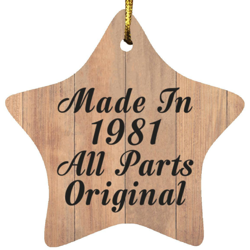 43rd Birthday Made In 1981 All Parts Original - Star Ornament C
