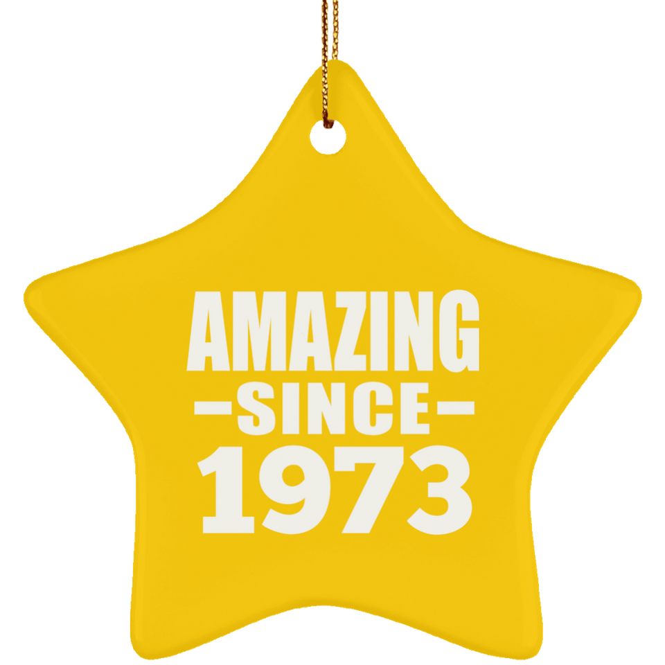 51st Birthday Amazing Since 1973 - Star Ornament