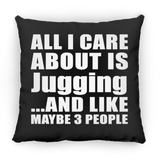All I Care About Is Jugging - Throw Pillow Black
