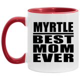 Myrtle Best Mom Ever - 11oz Accent Mug Red