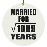 33rd Anniversary Married For Square Root of 1089 Years - Circle Ornament