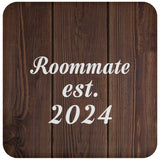 Roommate Established EST. 2024 - Drink Coaster D