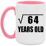 8th Birthday Square Root of 64 Years Old - 15oz Accent Mug Pink