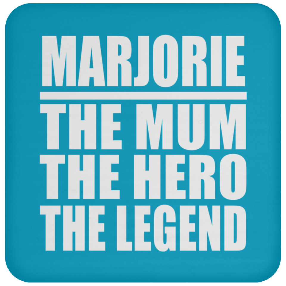 Marjorie The Mum The Hero The Legend - Drink Coaster
