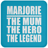 Marjorie The Mum The Hero The Legend - Drink Coaster