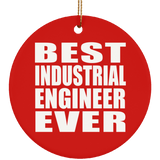 Best Industrial Engineer Ever - Circle Ornament