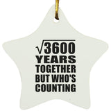 60th Anniversary Square Root of 3600 Years Who's Counting - Star Ornament
