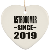 Astronomer Since 2019 - Heart Ornament