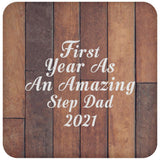 First Year As An Amazing Step Dad 2021 - Drink Coaster E
