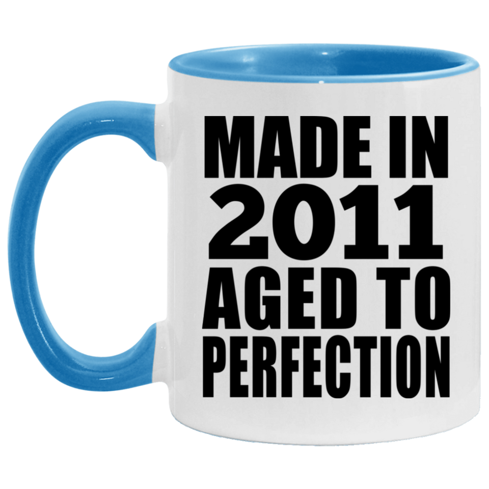13th Birthday Made In 2011 Aged to Perfection - 11oz Accent Mug Blue