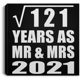 11th Anniversary Square Root of 121 Years As Mr & Mrs 2021 - Canvas Square