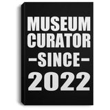Museum Curator Since 2022 - Canvas Portrait