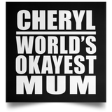 Cheryl World's Okayest Mum - Poster Square