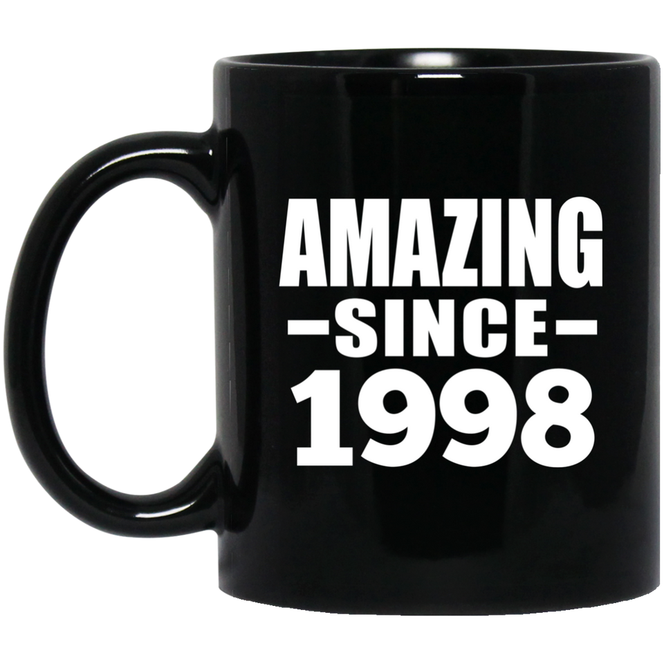 26th Birthday Amazing Since 1998 - 11 Oz Coffee Mug Black