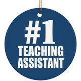 Number One #1 Teaching Assistant - Circle Ornament