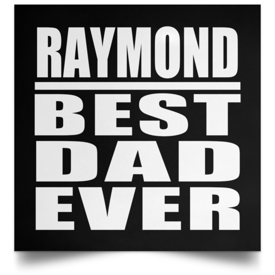 Raymond Best Dad Ever - Poster Square