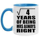 2nd Anniversary Square Root of 4 Years Mrs Always Right - 11oz Accent Mug Blue