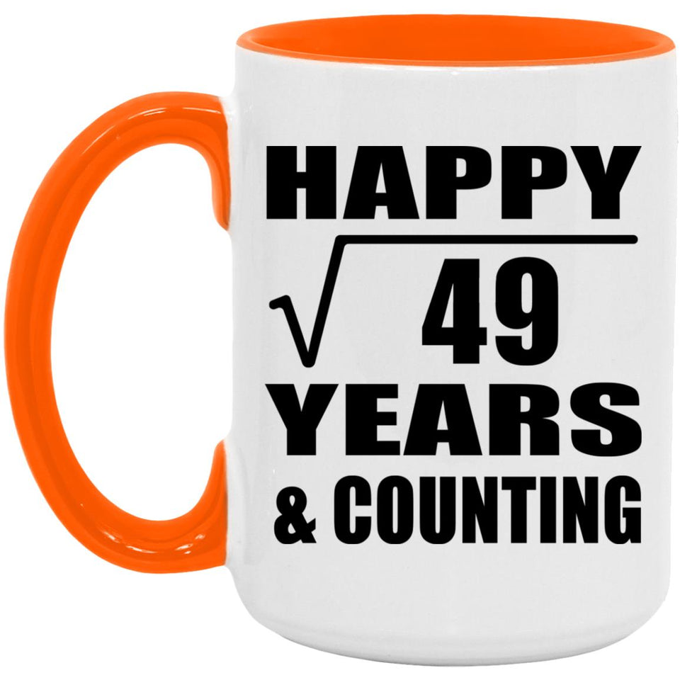 Happy 7th Anniversary Square Root of 49 Years & Counting - 15oz Accent Mug Orange