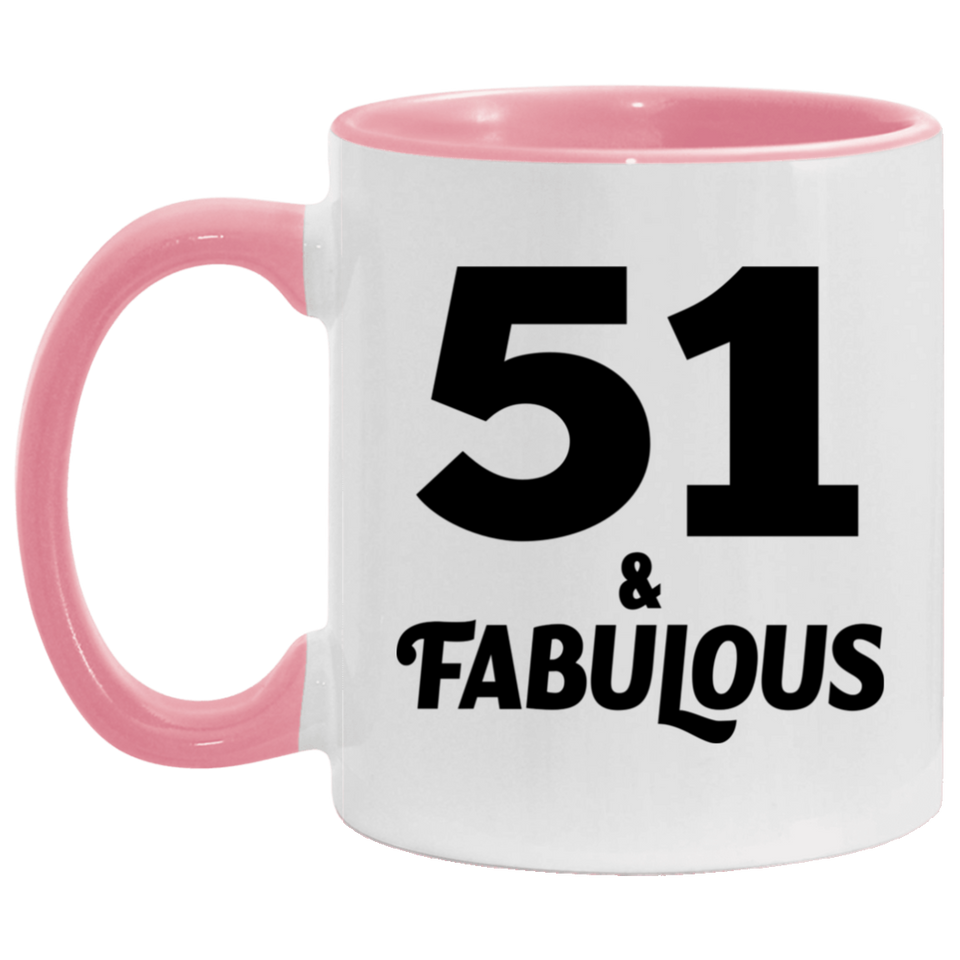 51st Birthday 51 & Fabulous - 11oz Accent Mug Pink