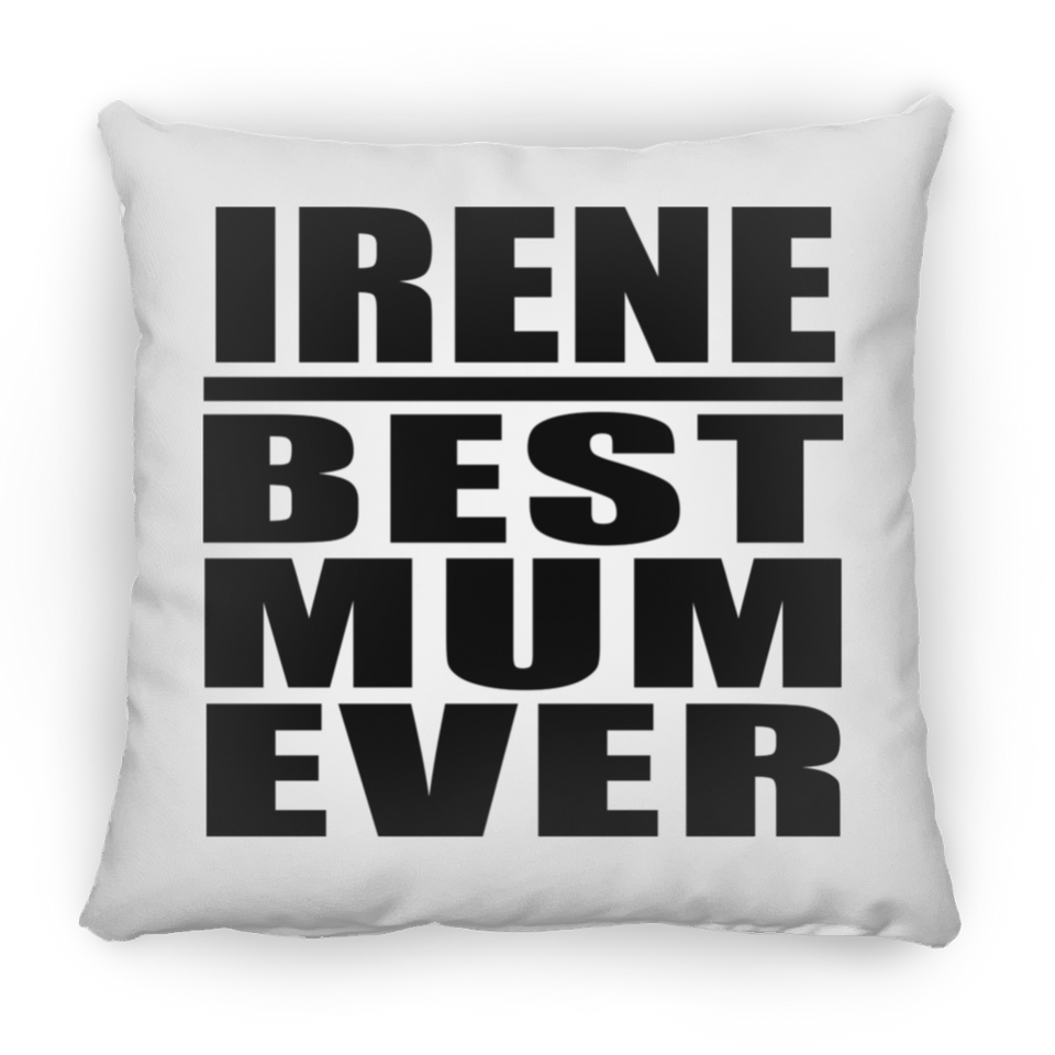 Irene Best Mum Ever - Throw Pillow