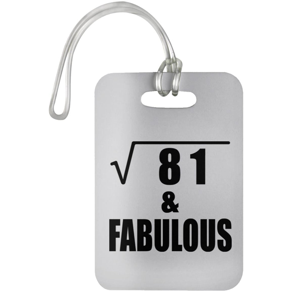 9th Birthday Square Root of 81 & Fabulous - Luggage Bag Tag