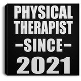 Physical Therapist Since 2021 - Canvas Square