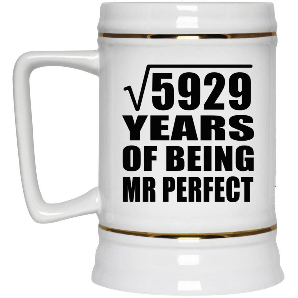 77th Anniversary Square Root of 5929 Years of Mr Perfect - Beer Stein