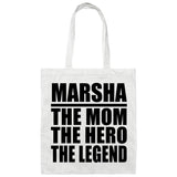 Marsha The Mom The Hero The Legend - Tote Bag White