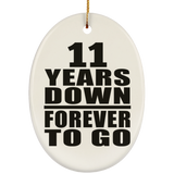 11th Anniversary 11 Years Down Forever to Go - Oval Ornament