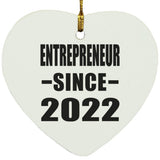 Entrepreneur Since 2022 - Heart Ornament