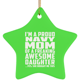 Proud Navy Mom Of Awesome Daughter - Star Ornament