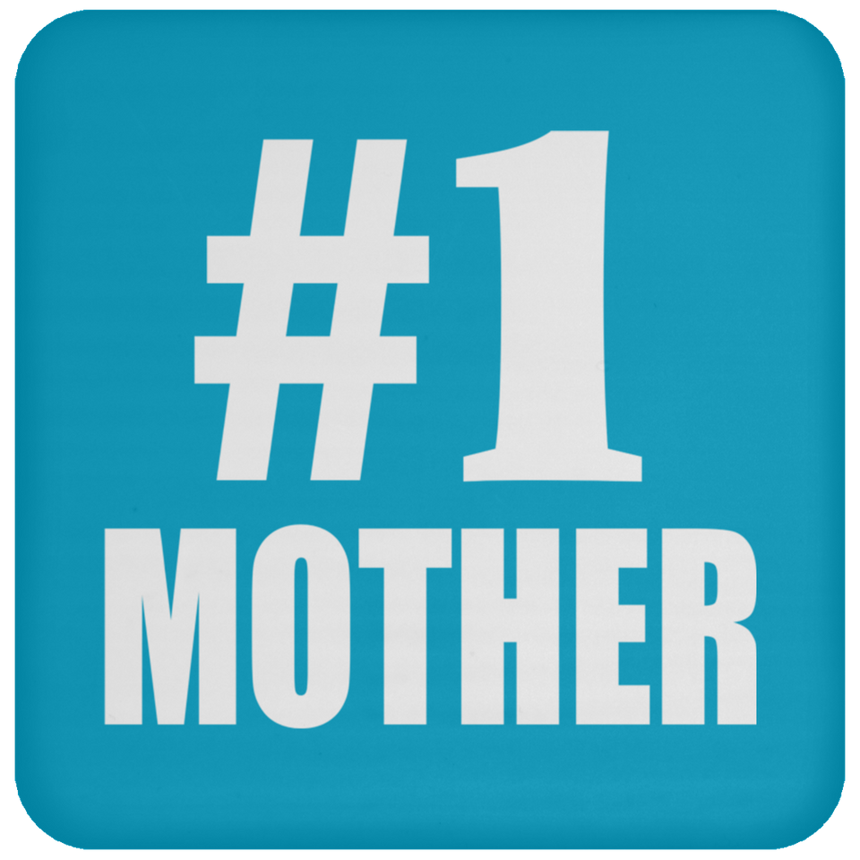 Number One #1 Mother - Drink Coaster