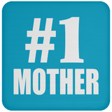 Number One #1 Mother - Drink Coaster