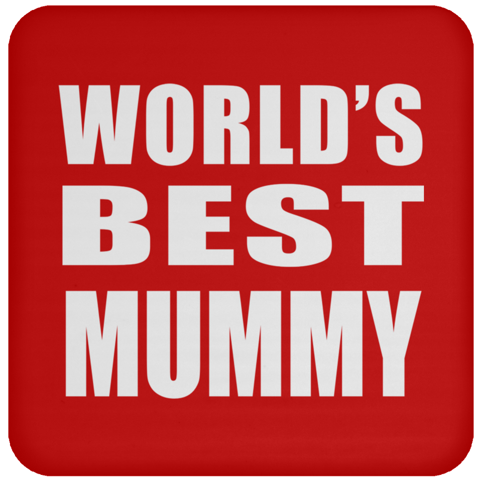 World's Best Mummy - Drink Coaster