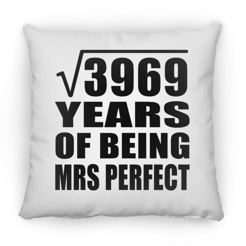 63rd Anniversary Square Root of 3969 Years of Mrs Perfect - Throw Pillow