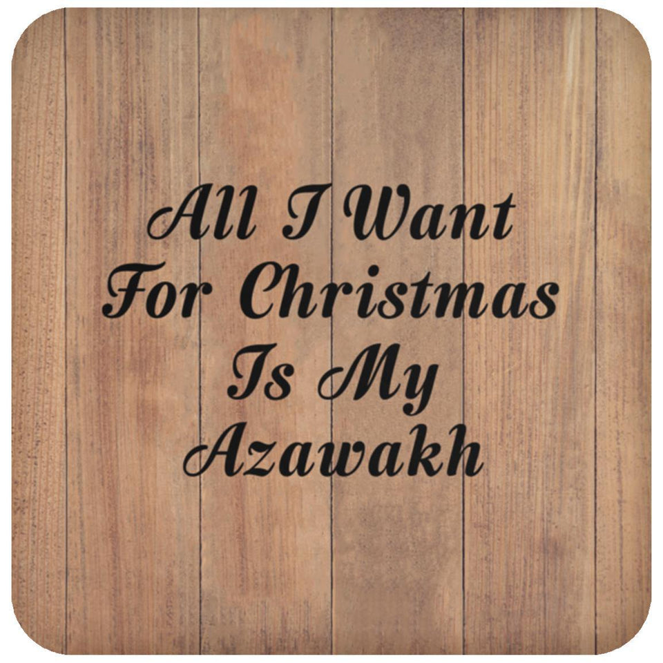 All I Want For Christmas Is My Azawakh - Drink Coaster C