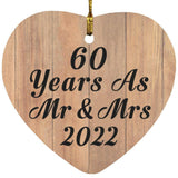 60 Years As Mr & Mrs 2022 - Heart Ornament C