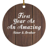 First Year As An Amazing Sister & Brother - Circle Ornament D
